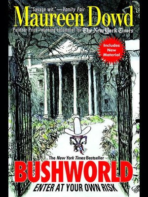 cover image of Bushworld: Enter at Your Own Risk